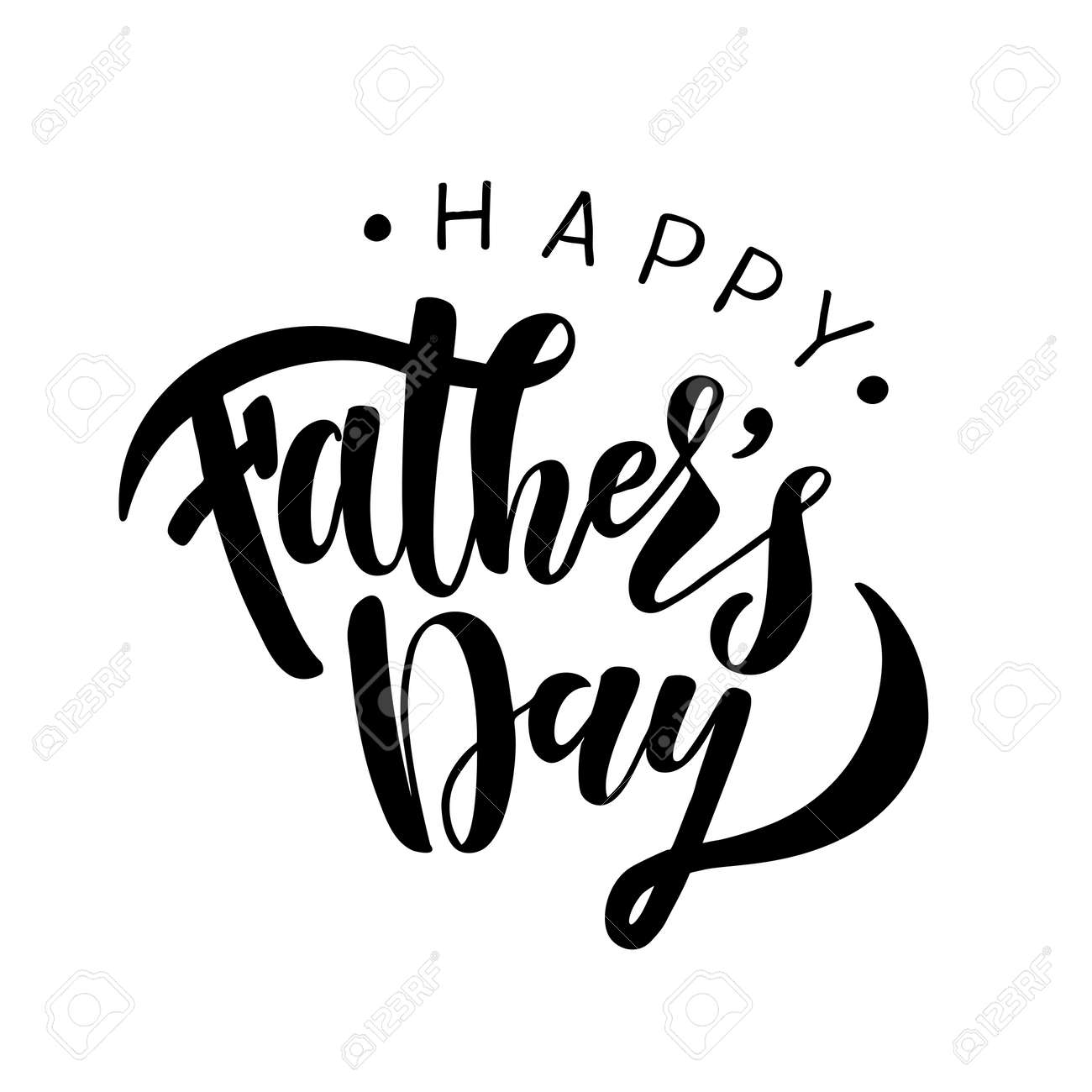 Fathers Day Vector Illustration For Greeting Card Happy Fathers Day Brush Calligraphy Hand Lettering Royalty Free Cliparts Vectors And Stock Illustration Image