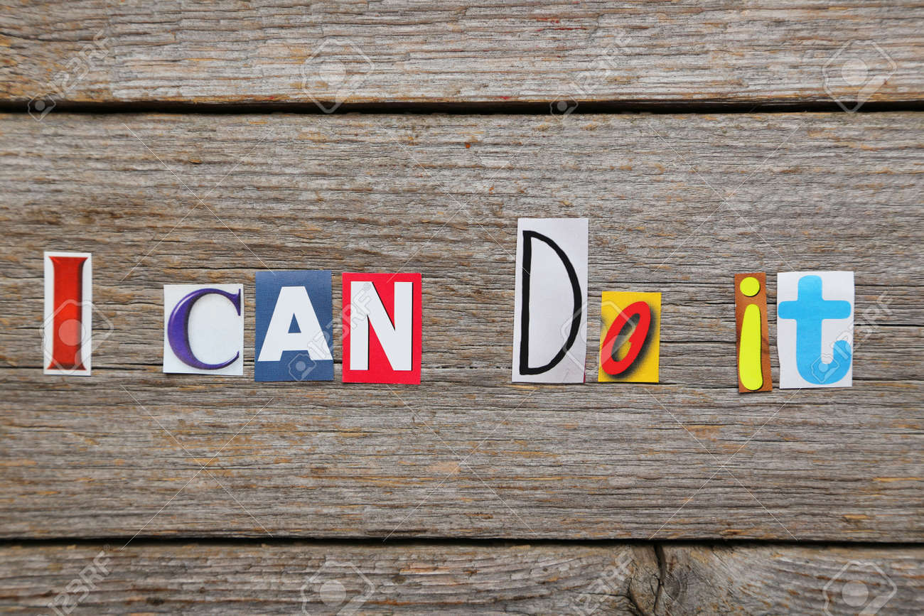 The Words I Can Do It In Cut Out Magazine Letters Stock The Words I Can Do It In Cut Out Magazine Letters Stock