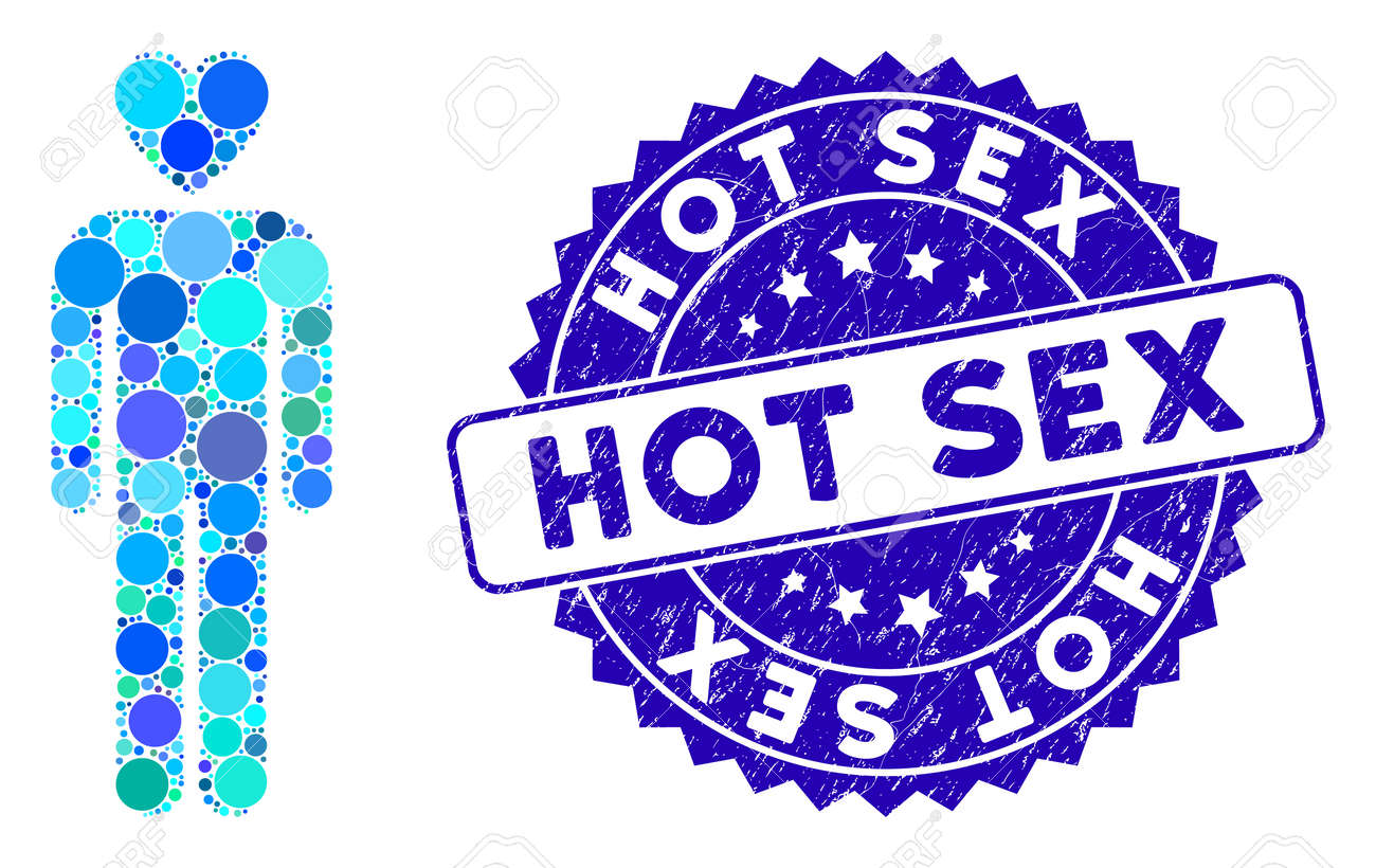 Mosaic Lover Man Icon And Distressed Stamp Seal With Hot Sex Text. Mosaic  Vector Is Designed From Lover Man Icon And With Random Circle Items. Hot Sex  Stamp Seal Uses Blue Color,