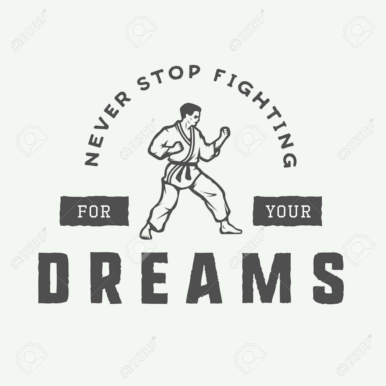 Vintage Motivation Logo Embleme Etiquette Affiche Ou La Conception D Impression Citation Inspiree Par Le Karate Combattant Vector Illustration Clip Art Libres De Droits Vecteurs Et Illustration Image