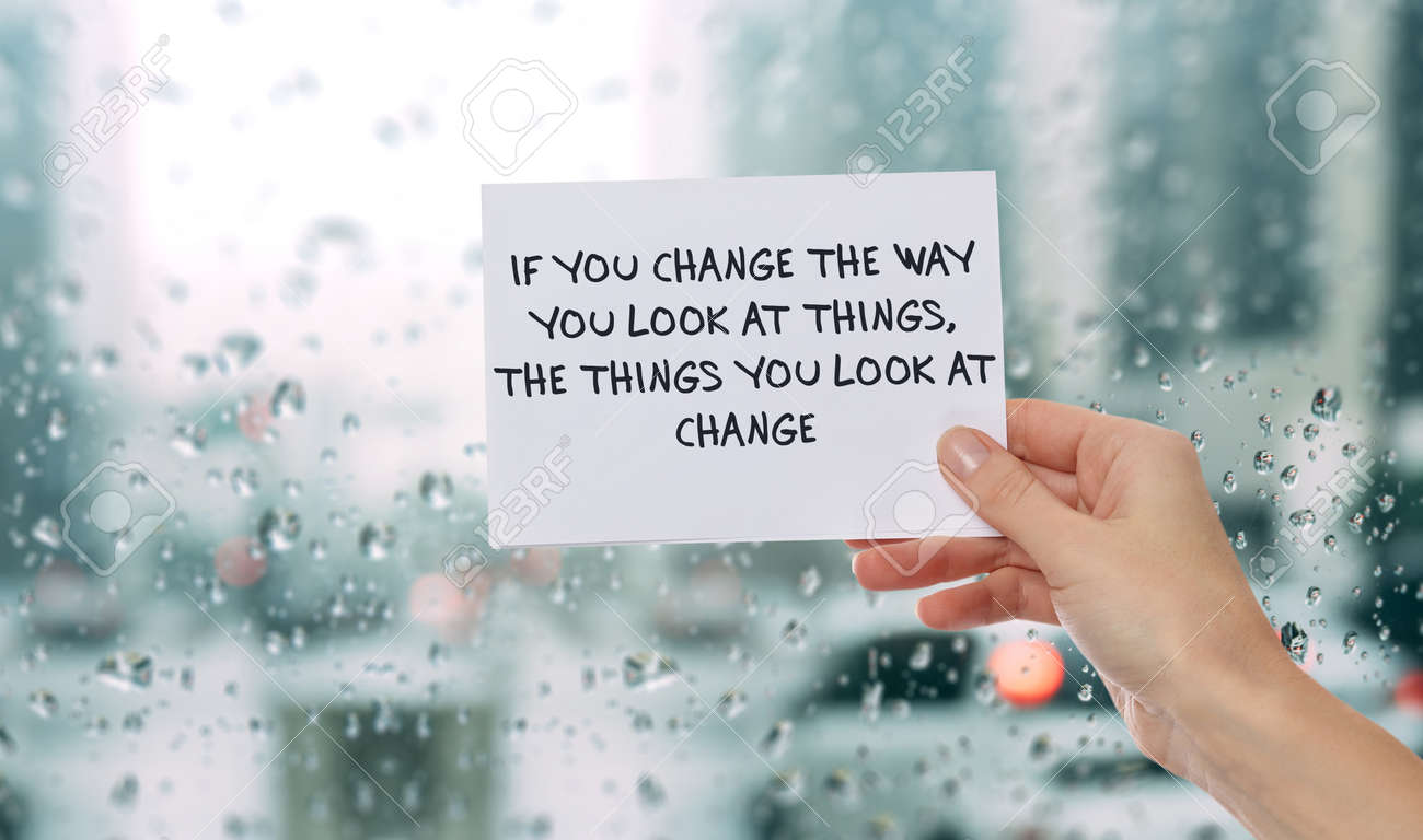 Citation De Motivation Inspiration Si Vous Modifiez Votre Facon De Voir Les Choses Que Vous Regardez Changera Bonheur Succes Choix Vie Futur Concept Banque D Images Et Photos Libres De Droits Image