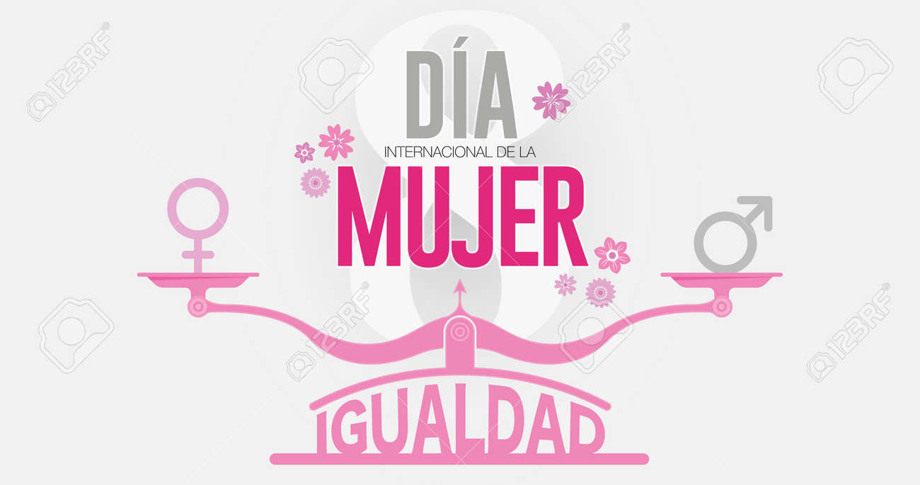 Greeting Card DIA INTERNATIONAL DE LA MUJER - INTERNATIONAL WOMEN S DAY in Spanish language.Text in red color on scale with EQUALITY word and male, female icons and the number 8 in gray background - 164532188 Greeting Card DIA INTERNATIONAL DE LA MUJER - INTERNATIONAL WOMEN S DAY in Spanish language.Text in red color on scale with EQUALITY word and male, female icons and the number 8 in gray background - 164532188