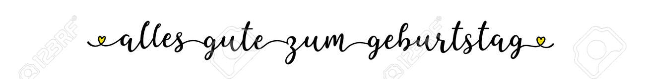 Hand Sketched Alles Gute Zum Geburtstag Quote As Banner Translated Royalty Free Cliparts Vectors And Stock Illustration Image