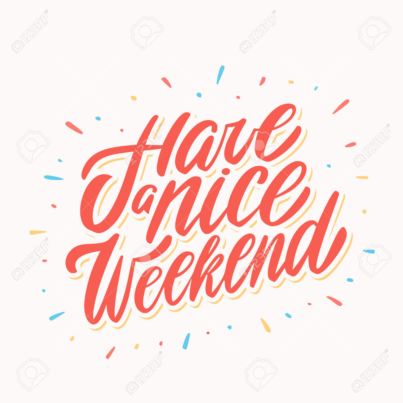 좋은 주말 되세요. 인사말 카드. 로열티 무료 사진, 그림, 이미지 그리고 스톡포토그래피. Image 161981136