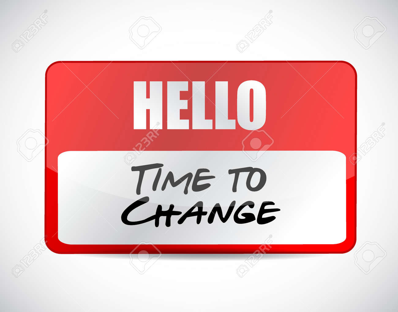 Time To Change Name Tag Sign Illustration Design Graphic Royalty Free Cliparts Vectors And Stock Illustration Image 61150935
