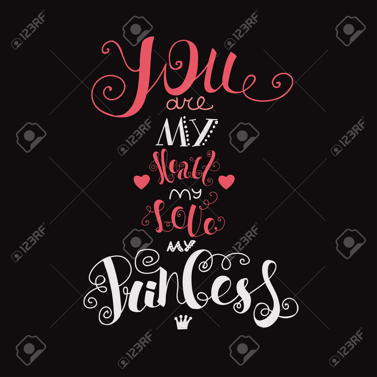 Lettrage Tu Es Mon Coeur Mon Amour Ma Princesse Police Calligraphique Dessin A Main Levee Le Design Original Style Vintage Fond Noir Blanc Et Le Lettrage Rose Clip Art Libres De Droits
