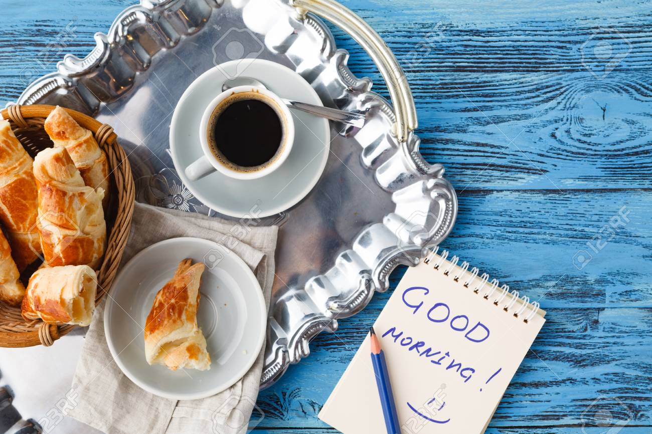 Breakfast With Tea And Croissant Notes Good Morning On Table