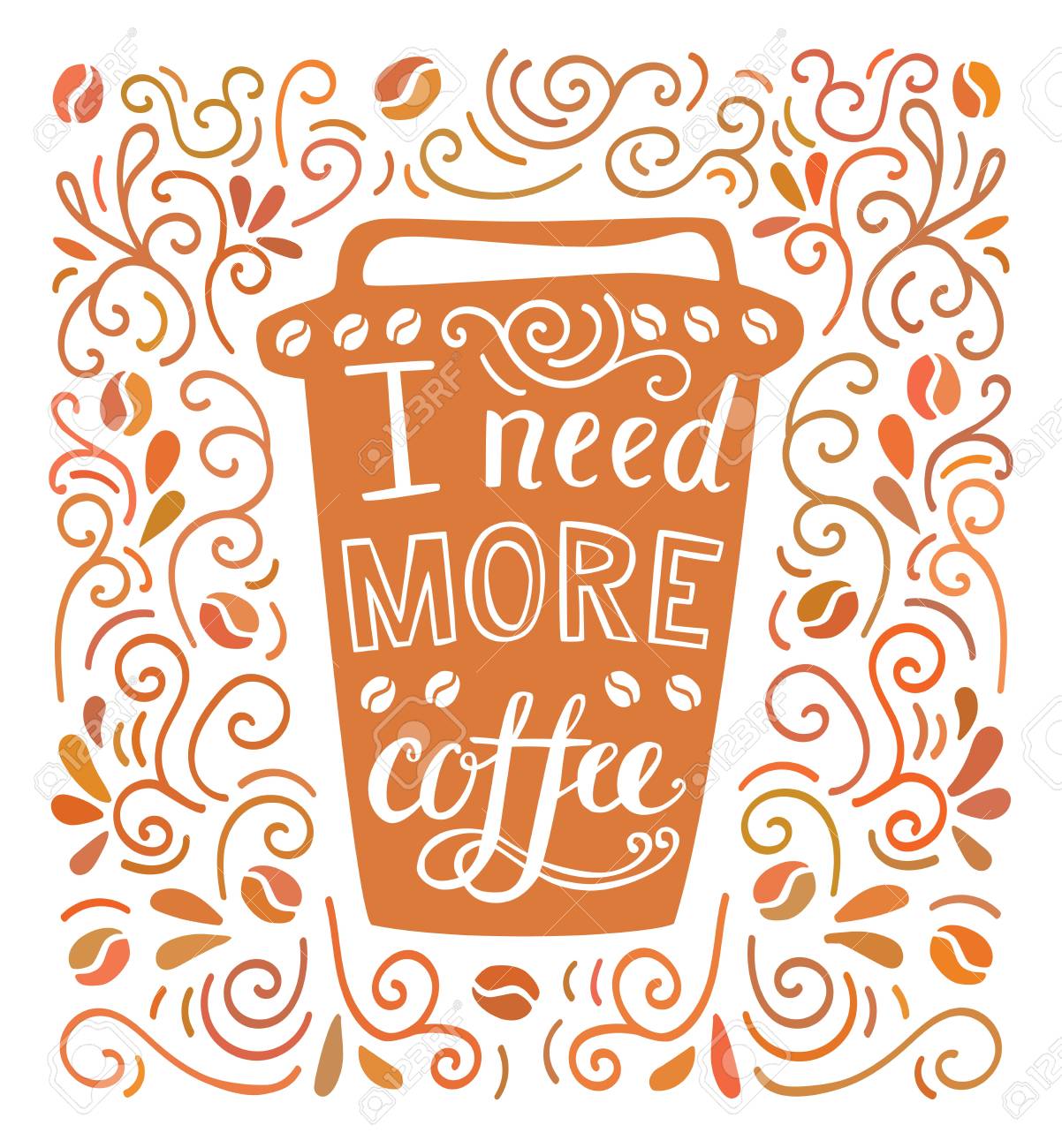 私はコーヒーが必要です 手レタリングと落書きループ Swrils 豆とカラフルなベクトル イラスト 肯定的な引用とカップを奪います ポスター カード チラシ デザイン現代書道のイラスト素材 ベクタ Image