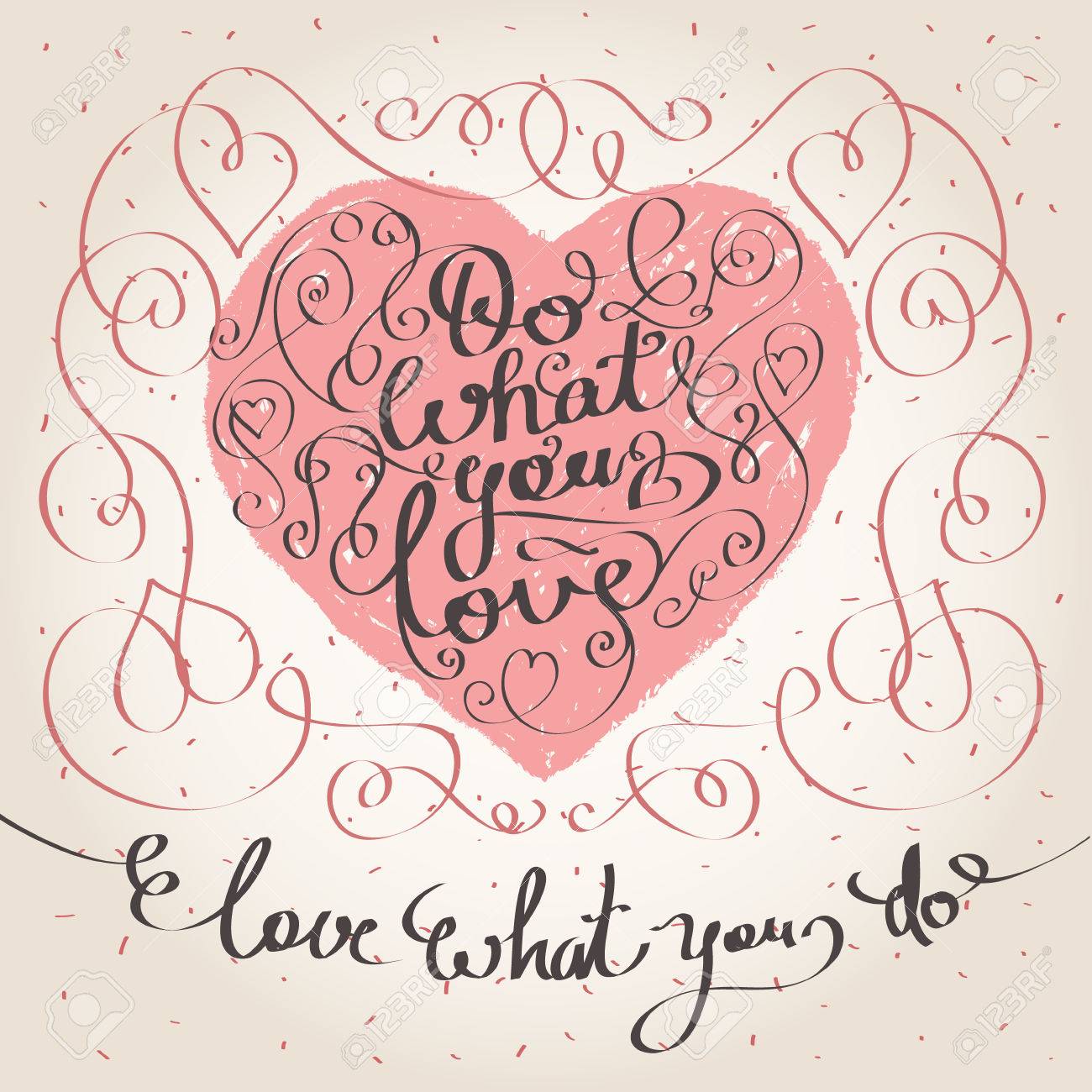 Do What You Love Love What You Do Quote Custom Do What You Love Love What You Do Written In Heart Shape Do What You Love Love What You Do Quote Best Do What You Love Love What You Do Written In Heart Shape