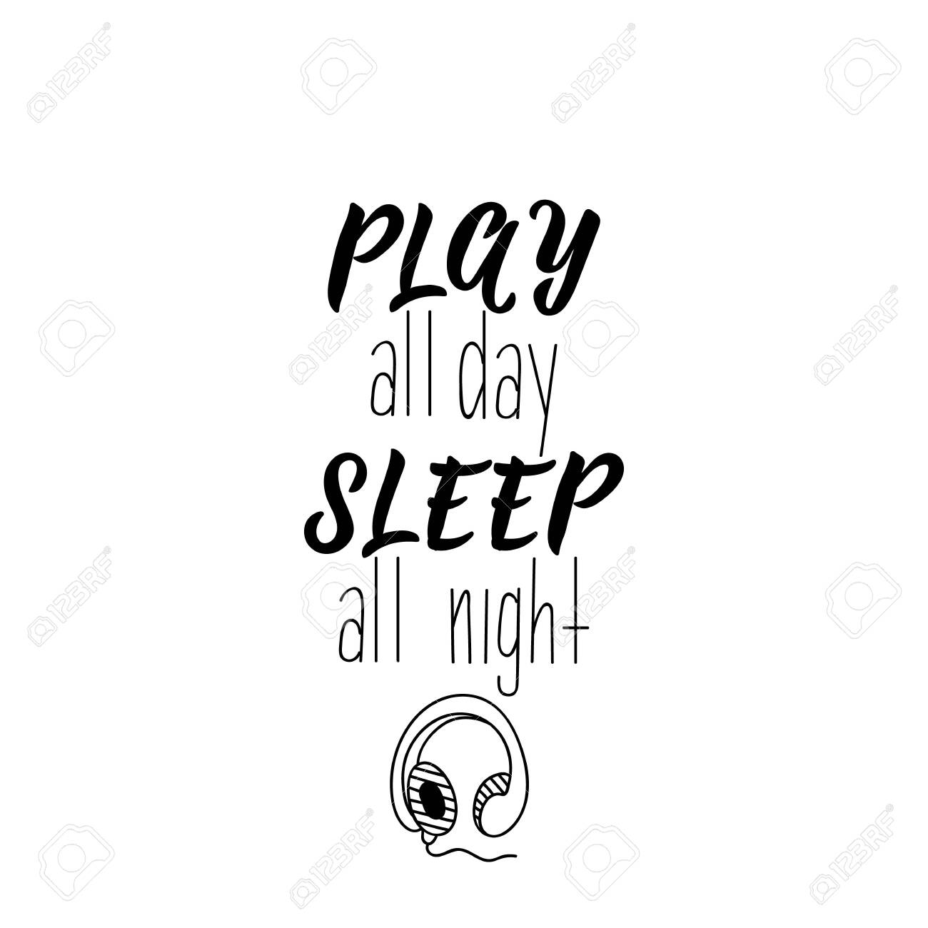 하루 종일 잠을 자고 놀아요. 벡터 일러스트 레이 션. 인사말 카드, 포스터에 대한 완벽한 디자인 T-셔츠 배너 인쇄 초대장. 로열티  무료 사진, 그림, 이미지 그리고 스톡포토그래피. Image 131591006