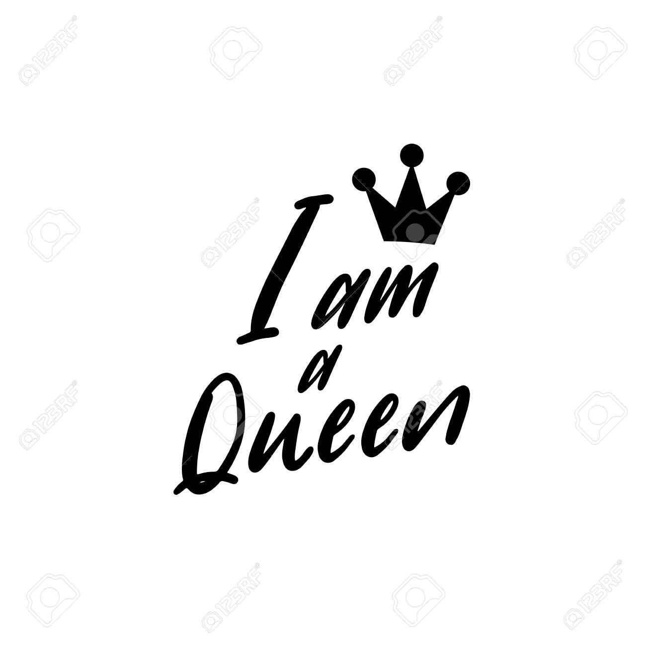 I Am A Queen Typography With Crown Stock Photo Picture And Royalty Free Image Image 105258238