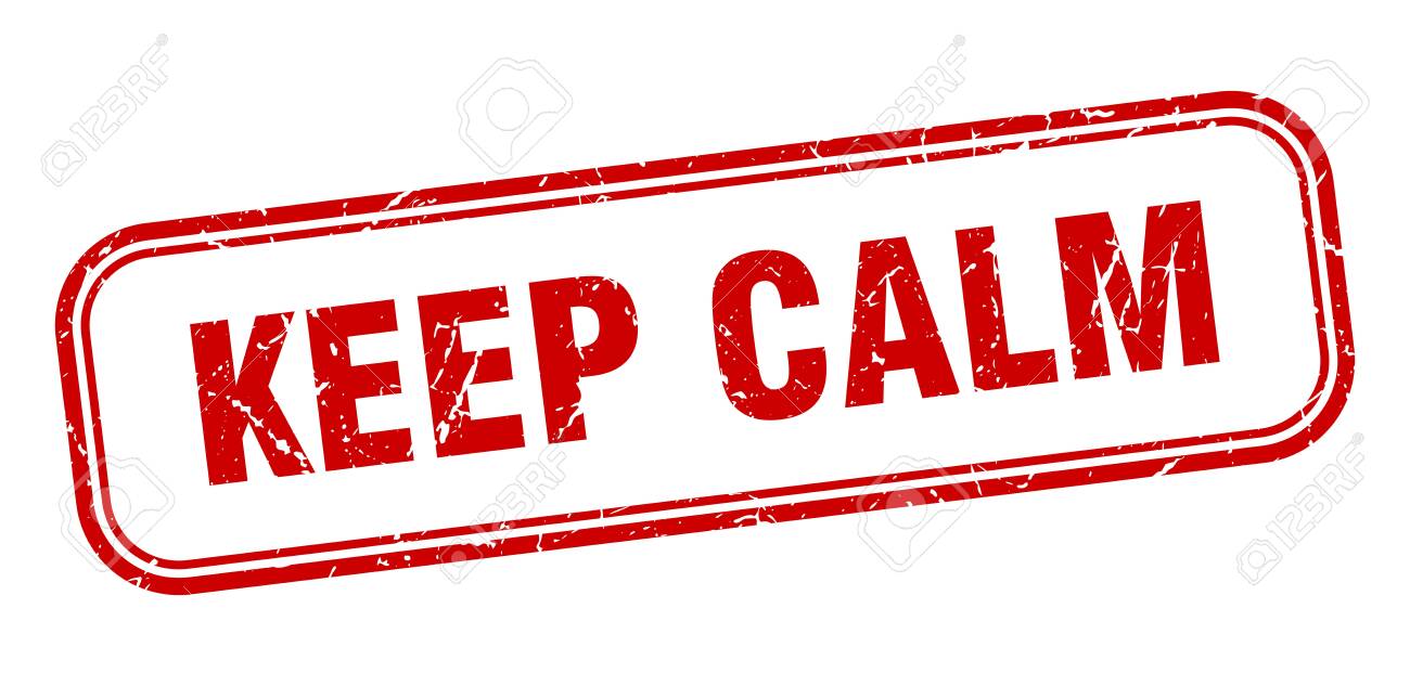 Keep Calm Stamp. Keep Calm Square Grunge Sign. Keep Calm Royalty Free SVG,  Cliparts, Vectors, and Stock Illustration. Image 126559249., image size:1300x633