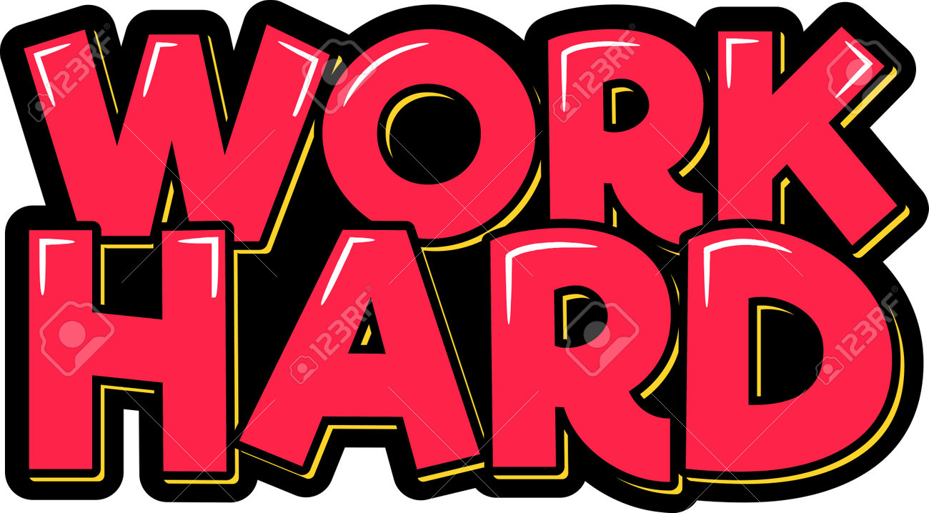 Work Hard Lettering Vector Illustration Royalty Free SVG, Cliparts,  Vectors, and Stock Illustration. Image 198841505., image size:1300x718