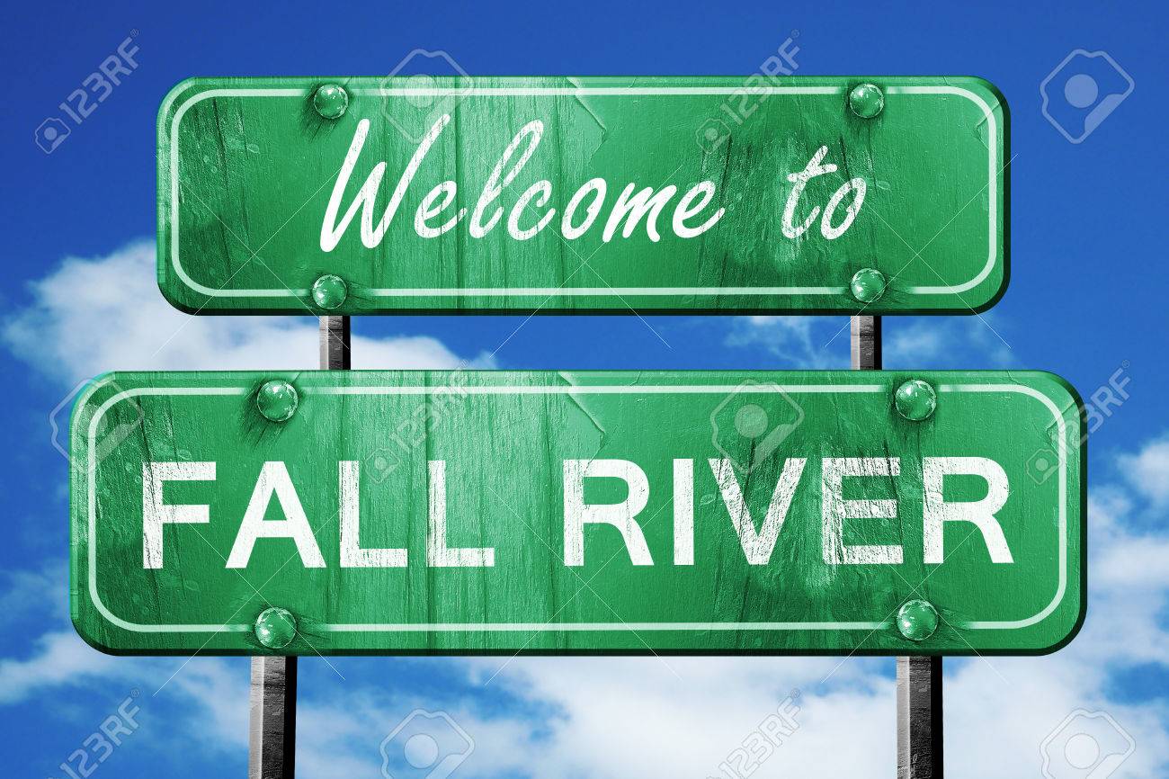 Welcome to fall river green road sign Welcome to fall river green road sign