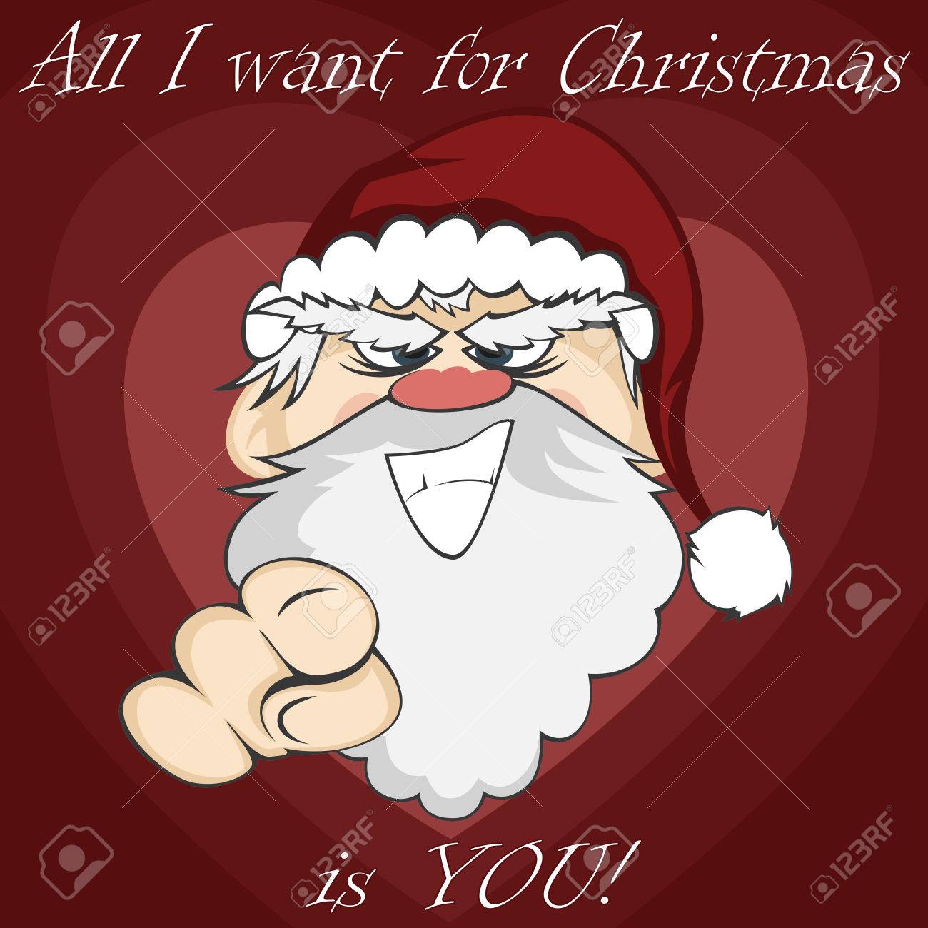 サンタの顔 サンタ クロースが テキスト 私はクリスマスに必要なすべてはあなた と怒っている笑みを浮かべてあなたに指しています のイラスト素材 ベクタ Image