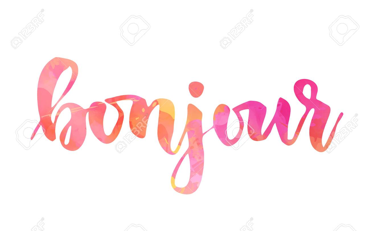 Bonjour ( Greetings In French) - Handwritten Modern Calligraphy Watercolor  Lettering Text. Pink Colored. Royalty Free SVG, Cliparts, Vectors, And  Stock Illustration. Image 139628952.