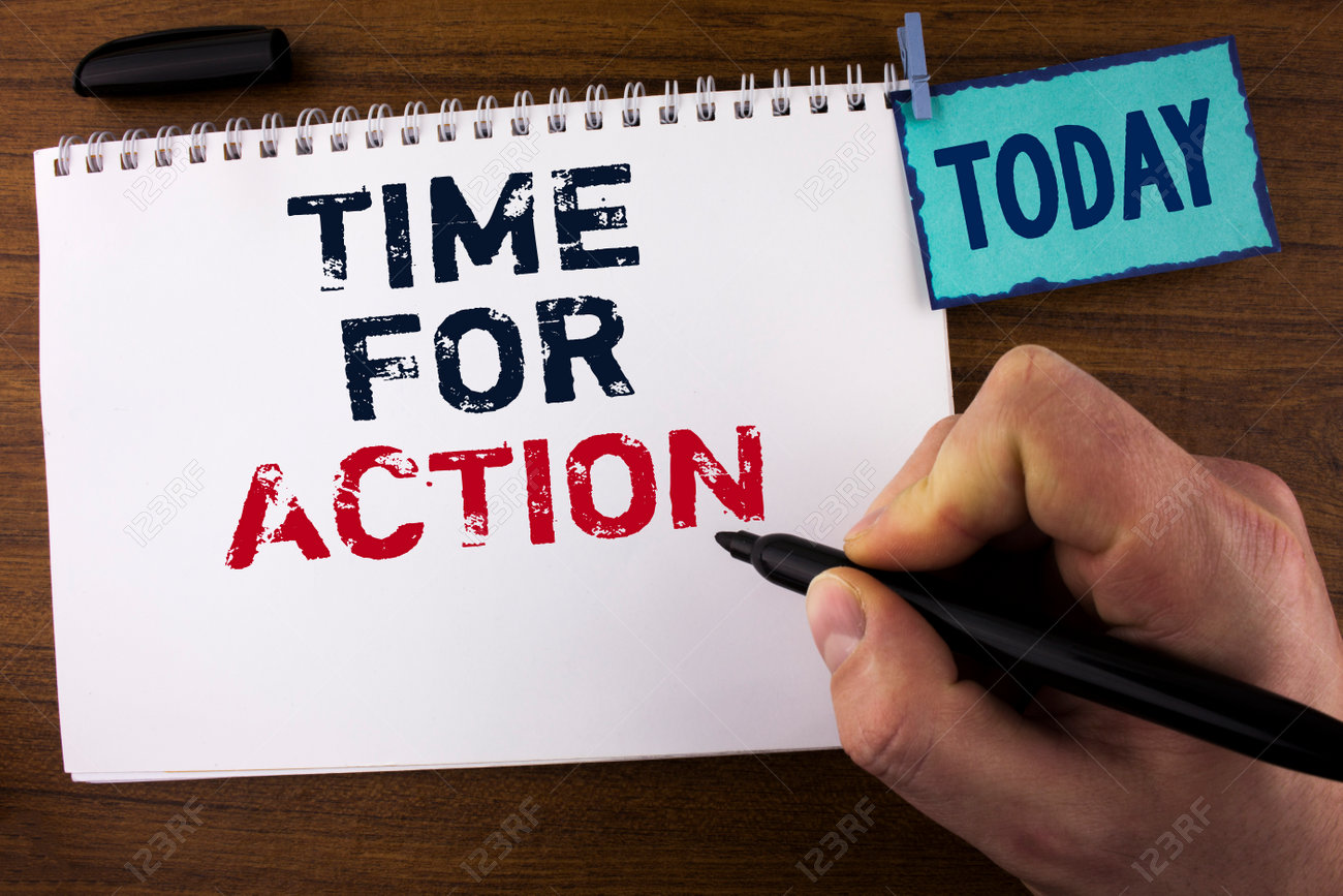 Handwriting Text Writing Time For Action Concept Meaning Do Not Sit Idle Take Initiative Get Work Done Duly Written By Man Notepad Holding Marker Wooden Background Today Clip Stock Photo Picture And