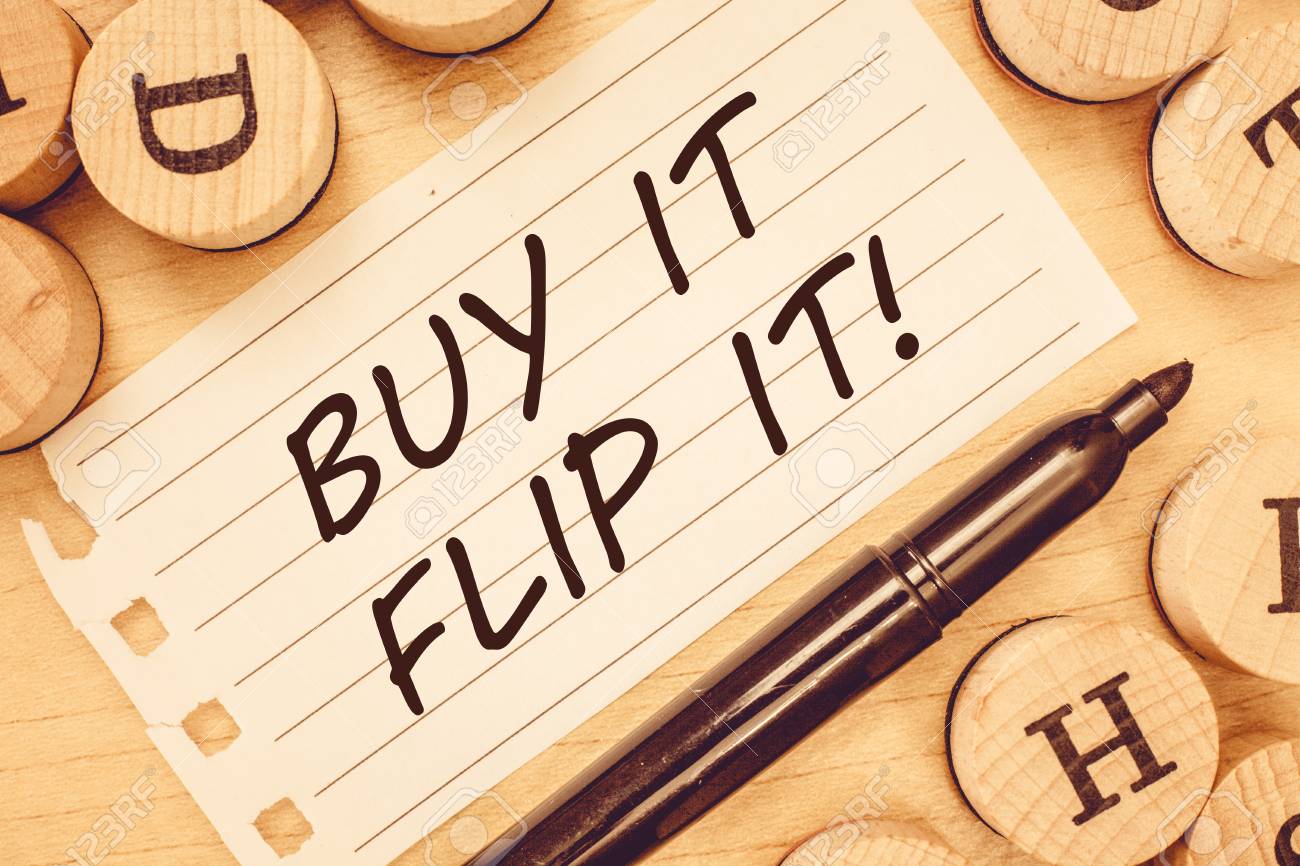 Word writing text Buy It Flip It. Business concept for Buy something fix them up then sell them for more profit. - 107640492 Word writing text Buy It Flip It. Business concept for Buy something fix them up then sell them for more profit. - 107640492