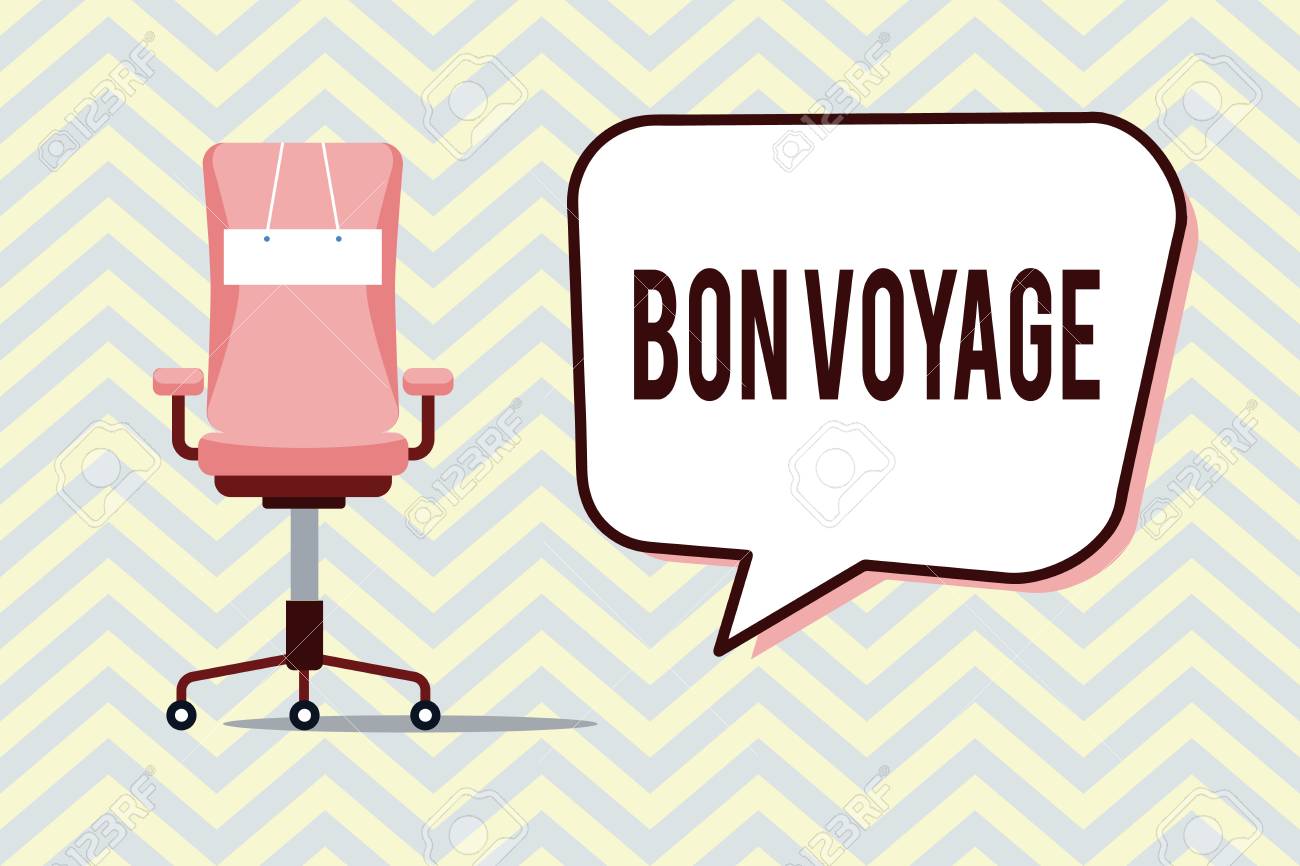 text sign showing bon voyage conceptual photo used express good bon voyage sign