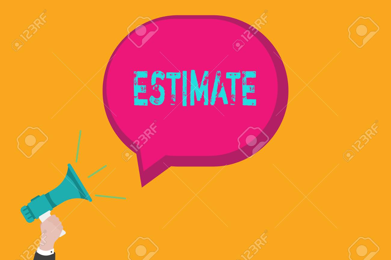 handwriting text writing estimate concept meaning roughly calculate writing an estimate