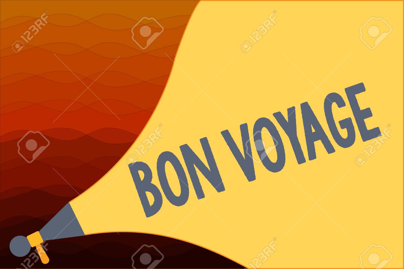 text sign showing bon voyage conceptual photo used express good bon voyage sign