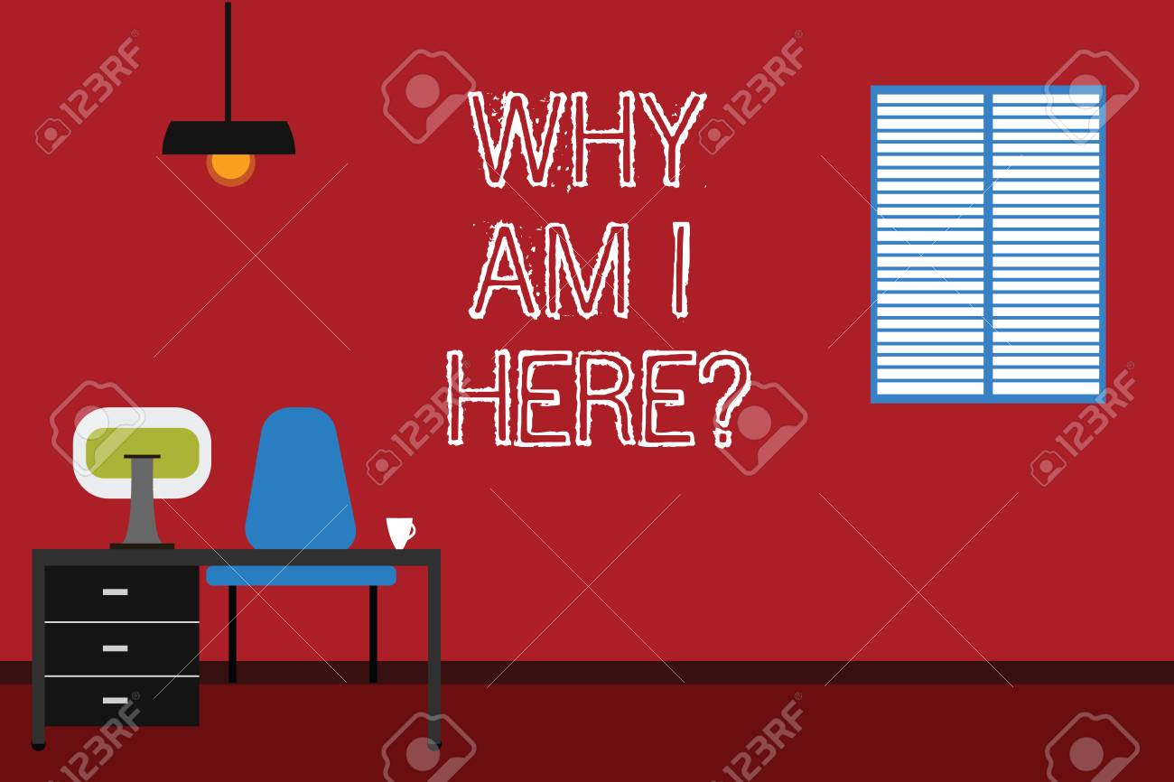 Conceptual Hand Writing Showing Why Am I Here Business Photo Text