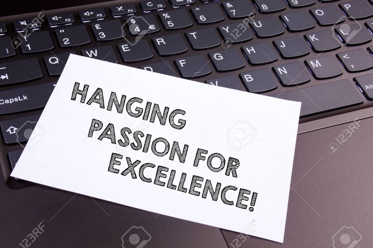 Text Sign Showing High Quality Passion For Excellence Conceptual Photo Excellent Job Great Successful Business Royalty Free Fotografie A Reklamni Fotografie Image