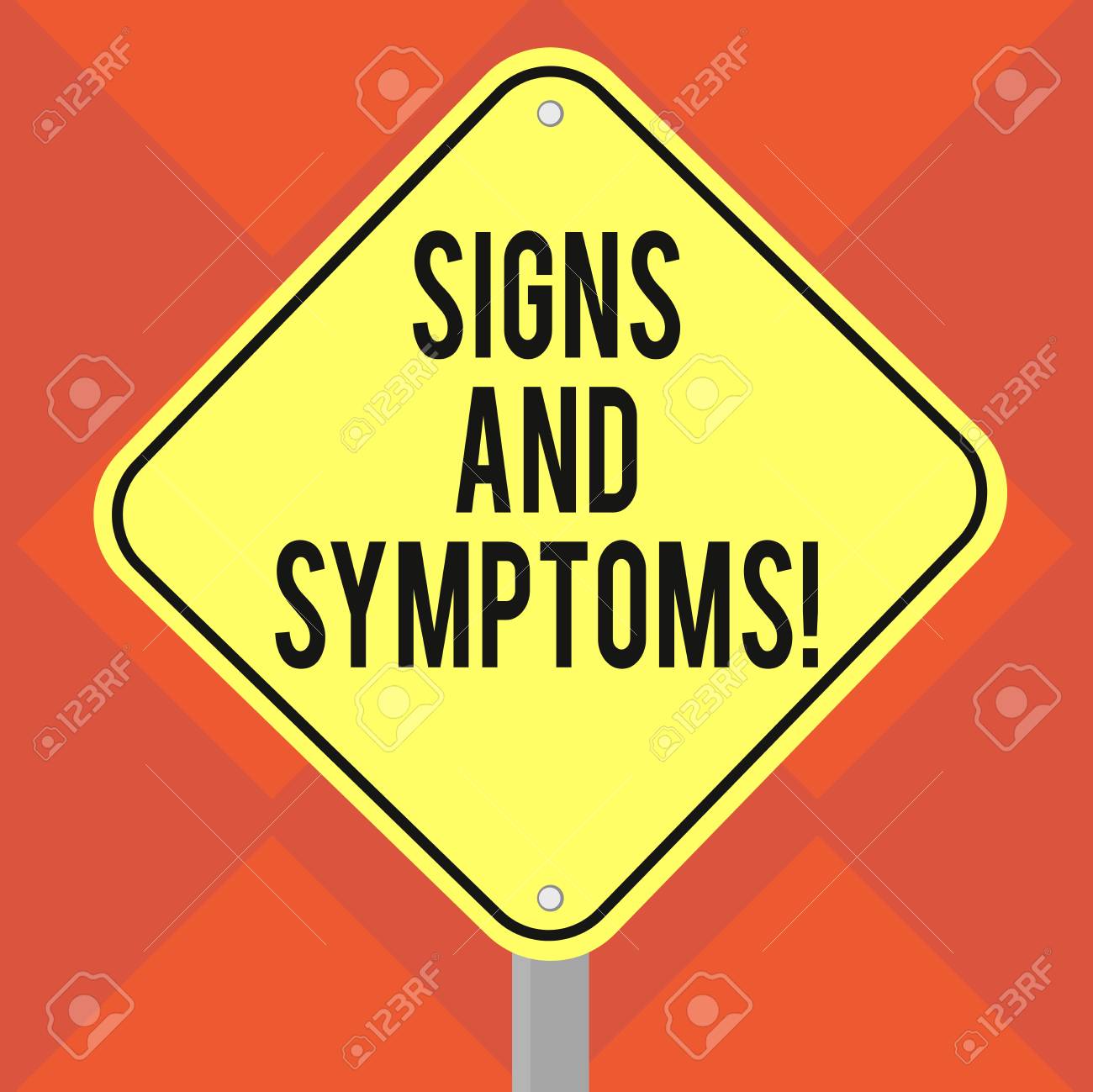 Handwriting Text Writing Signs And Symptoms. Concept Meaning Any Subjective  Evidence Of Disease That Can Be Detected Blank Diamond Shape Color Road  Warning Signage With One Leg Stand Photo Stock Photo, Picture