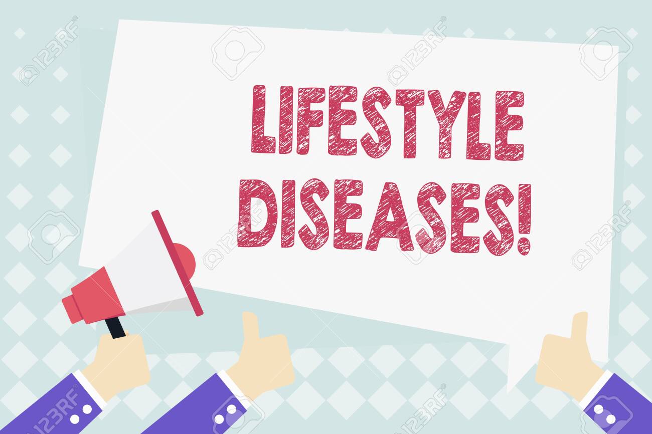 Conceptual hand writing showing Lifestyle Diseases. Concept meaning the disease associated with the way a demonstrating lives Hand Holding Megaphone and Gesturing Thumbs Up Text Balloon - 122033314 Conceptual hand writing showing Lifestyle Diseases. Concept meaning the disease associated with the way a demonstrating lives Hand Holding Megaphone and Gesturing Thumbs Up Text Balloon - 122033314