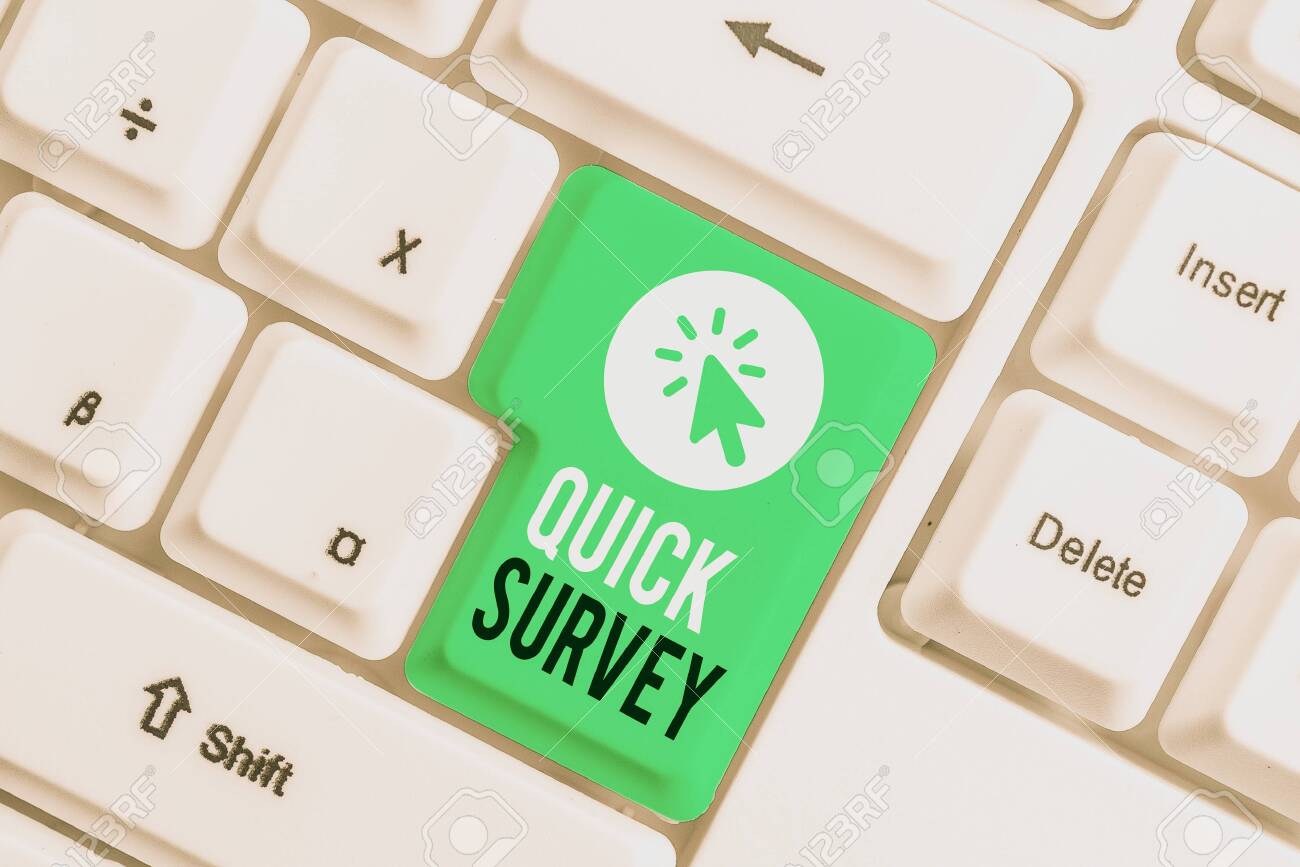 writing note showing quick survey business concept for conduct quick survey