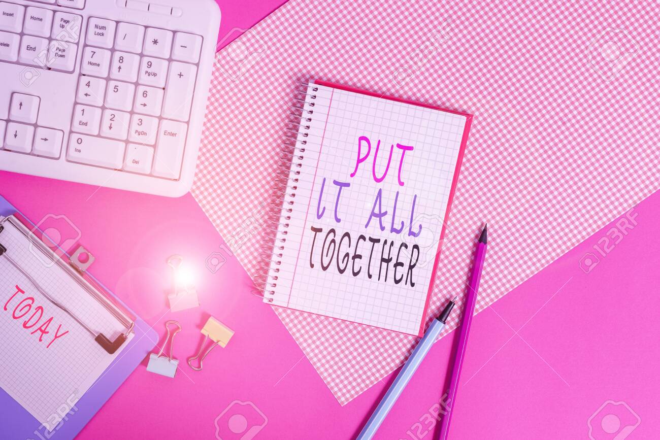 Conceptual Hand Writing Showing Put It All Together Concept Stock Photo Picture And Royalty Free Image Image