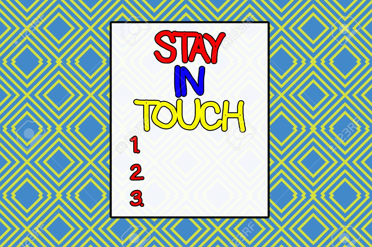 Conceptual Hand Writing Showing Stay In Touch Concept Meaning Keep Connected Thru Phone Letters Visit Email Social Media Repeating Geometrical Rhombus Pattern Seamless Design Wallpaper Stock Photo Picture And Royalty Free Image