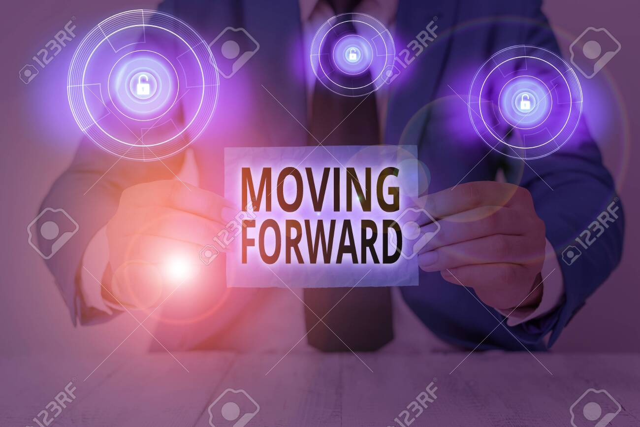 Conceptual Hand Writing Showing Moving Forward Concept Meaning Toward Or At A Place Point Or Time In Advance Onward Ahead Stock Photo Picture And Royalty Free Image Image 139907182