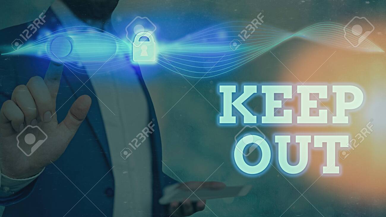 Conceptual Hand Writing Showing Keep Out Concept Meaning To Stock Photo Picture And Royalty Free Image Image 144850092
