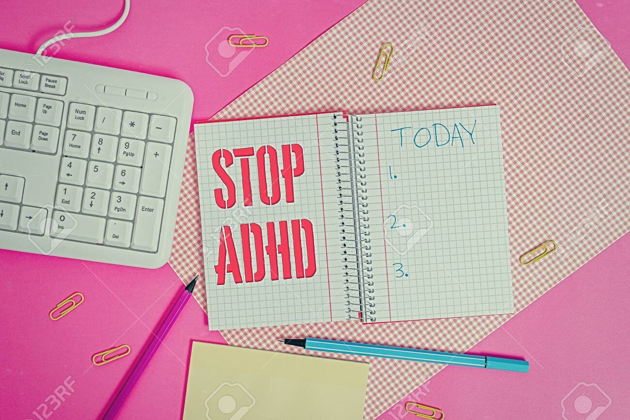 Conceptual Hand Writing Showing Stop Adhd Concept Meaning Put Stock Photo Picture And Royalty Free Image Image