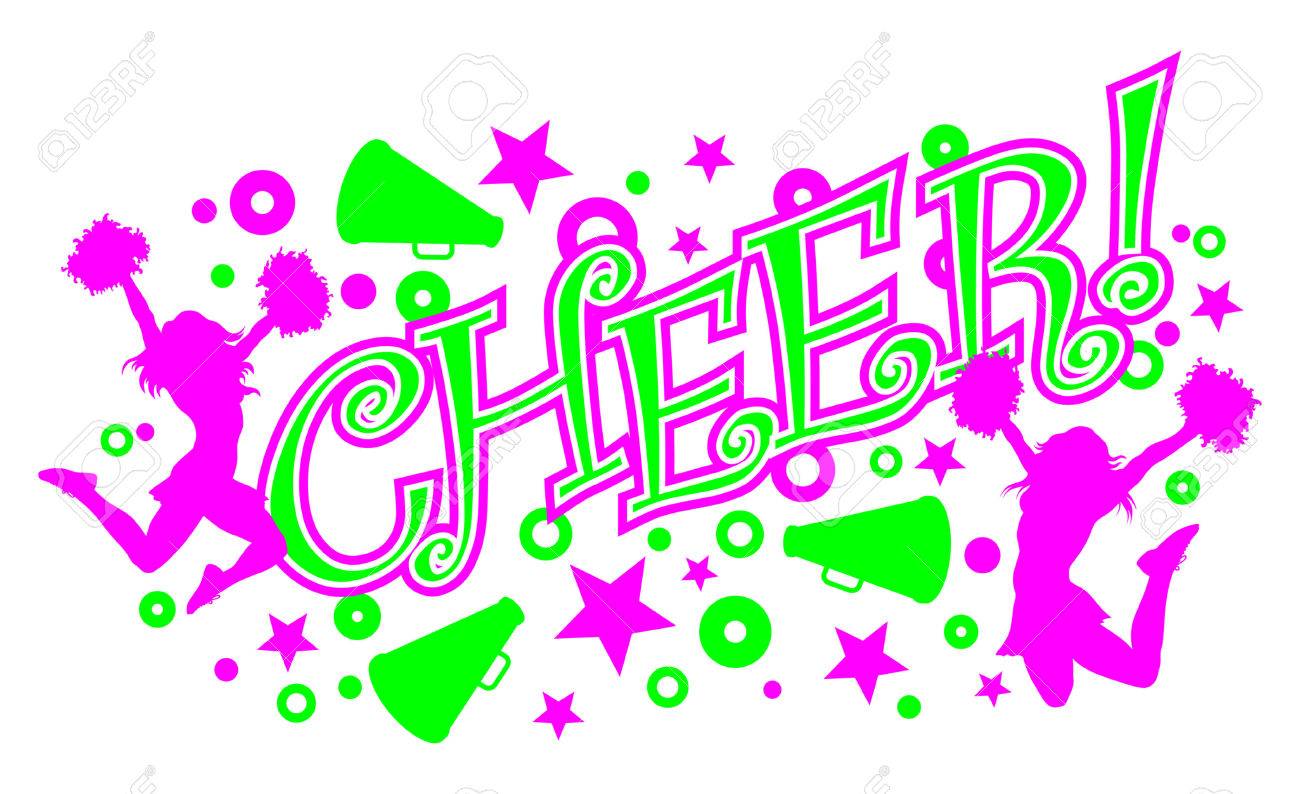 Cheer Is An Illustration Of A Vibrant Pink And Green Cheer Design With Text Two Cheerleaders And Megaphones Royalty Free Cliparts Vectors And Stock Illustration Image 53985866