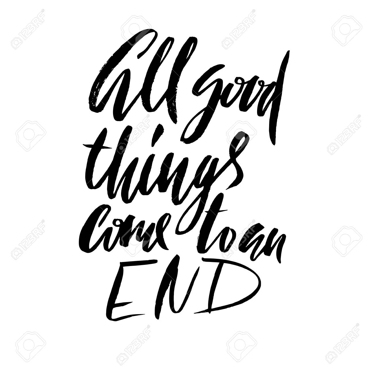 すべての良いものは終わりが来る 手描きのレタリングのことわざ タイポグラフィ デザイン 手書きの碑文 のイラスト素材 ベクタ Image