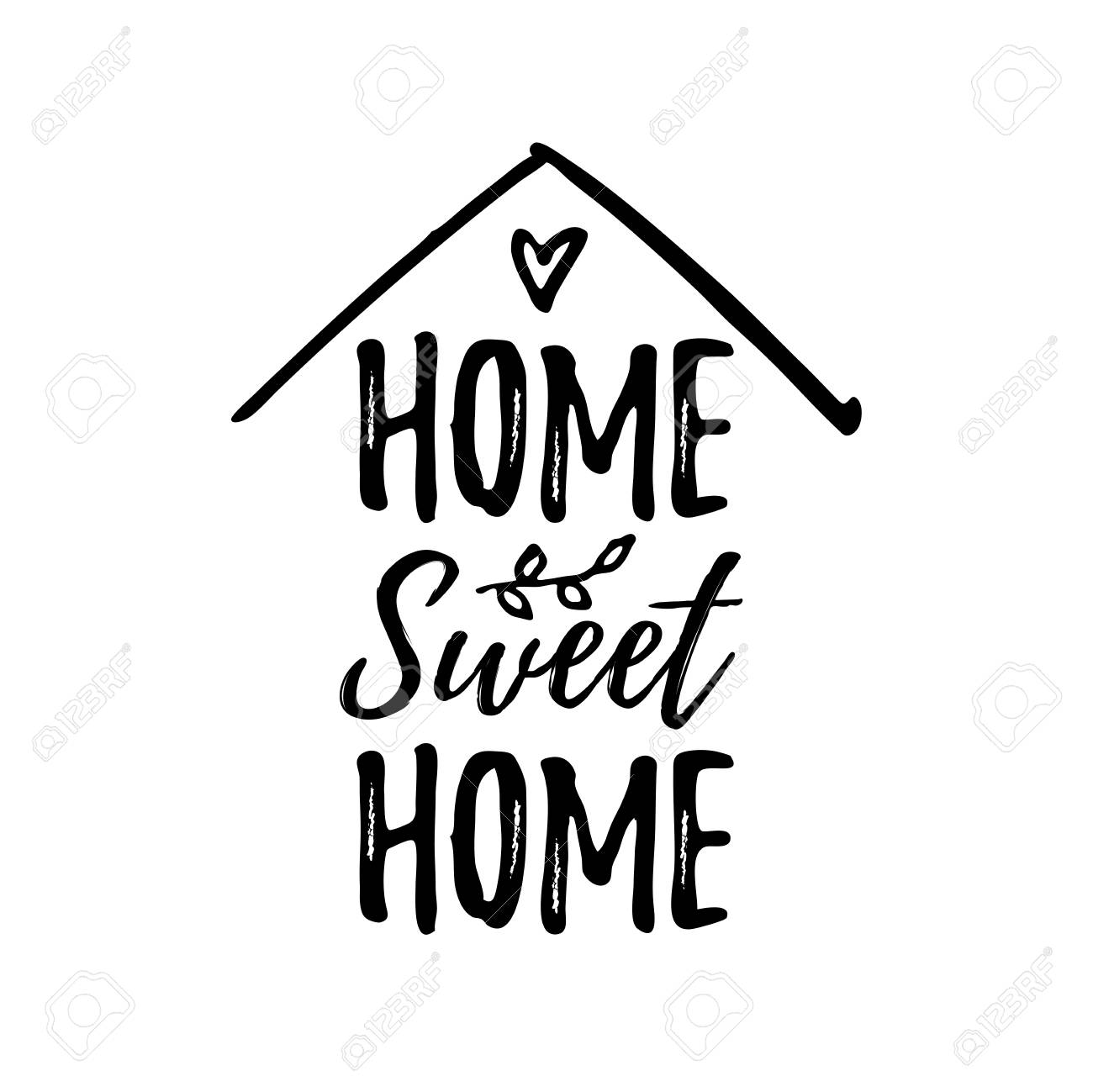 Home sweet home. Typography cozy design for print to poster, t shirt, banner, card, textile. Calligraphic quote Vector illustration. Black text on white background. House shape - 110266417 Home sweet home. Typography cozy design for print to poster, t shirt, banner, card, textile. Calligraphic quote Vector illustration. Black text on white background. House shape - 110266417