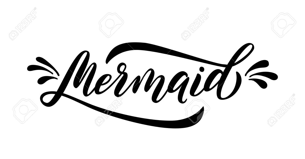 Mermaid Word With Splash Cute Handwritten Text And Drops Graphic Print For Tee Shirt Poster Vector Illustration Black Summer Script Quote On White Background Modern Calligraphy Girls Design Royalty Free Cliparts Vectors