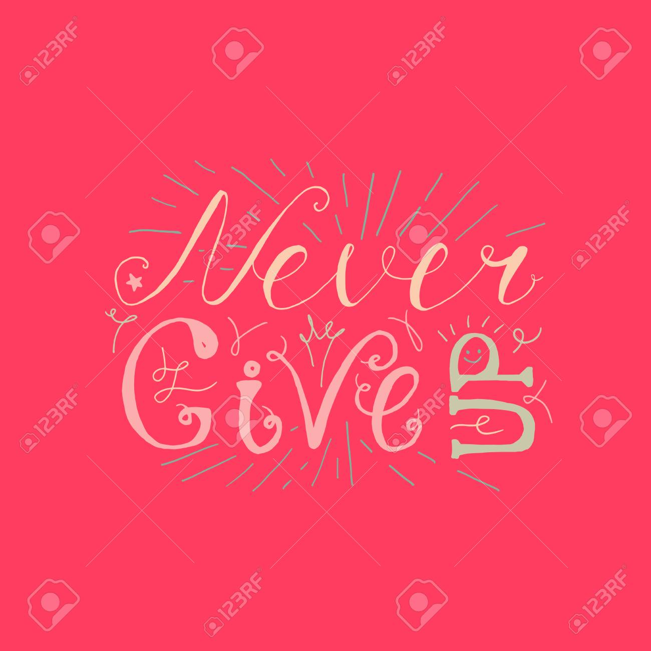 Vettoriale La Motivazione E Dream Lettering Concept Non Mollare Mai Calligrafico Testo Vintage Citazione Retro Di Ispirazione Per Tessuto Stampa Invito Arredamento Biglietto Di Auguri Poster Elemento Di Design Vettore Image 60071013