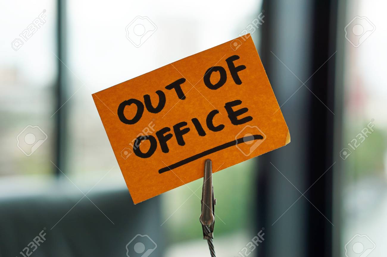 Out of office отпуск. Out of office. Out of office табличка. Out of office картинка. I am out of office.