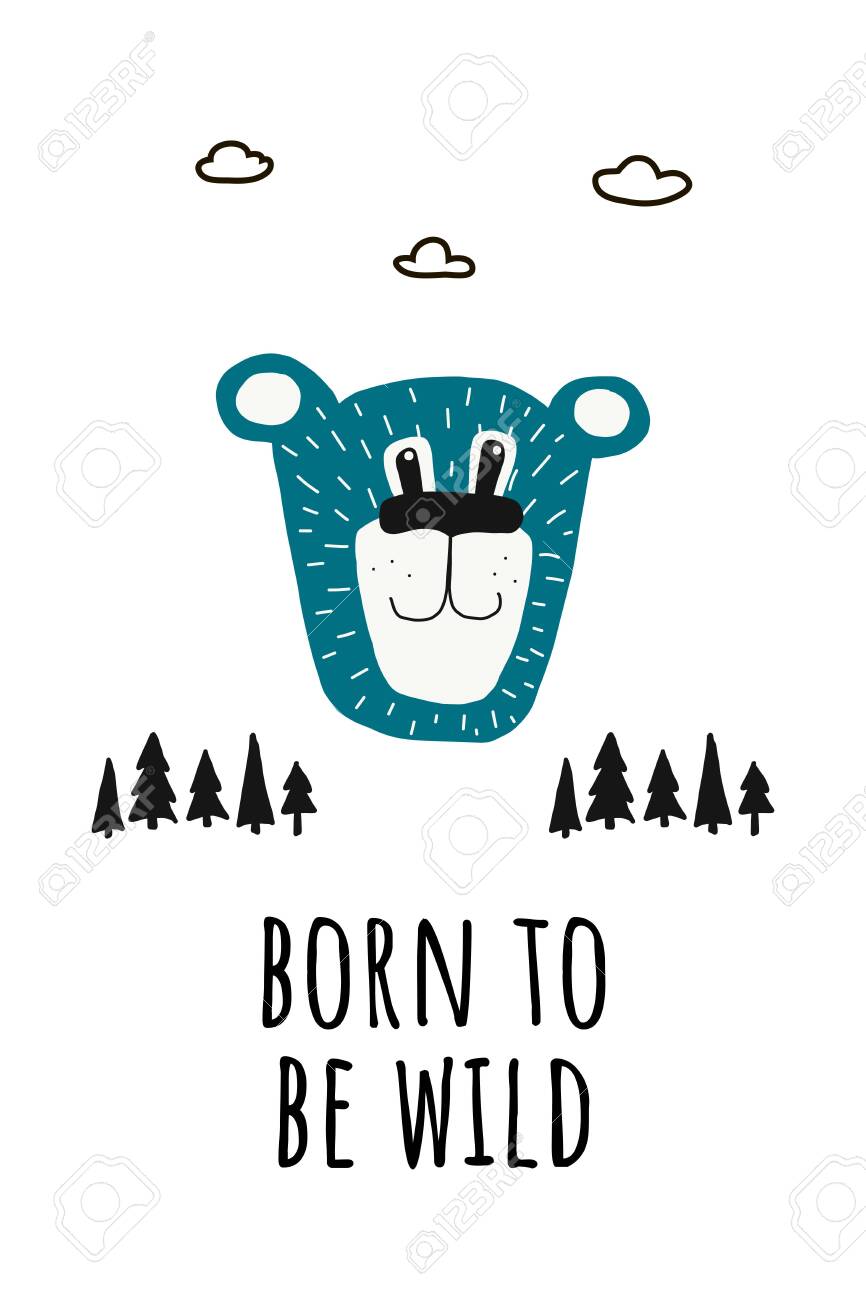 Teddy Bear Poster For Children S Room Greeting Card Printing On The Wall Pillow Children S Interior Decoration Vector Hand Drawn Illustration Bear Face And Letters Born To Be Wild Royalty Vrije Cliparts Vectoren