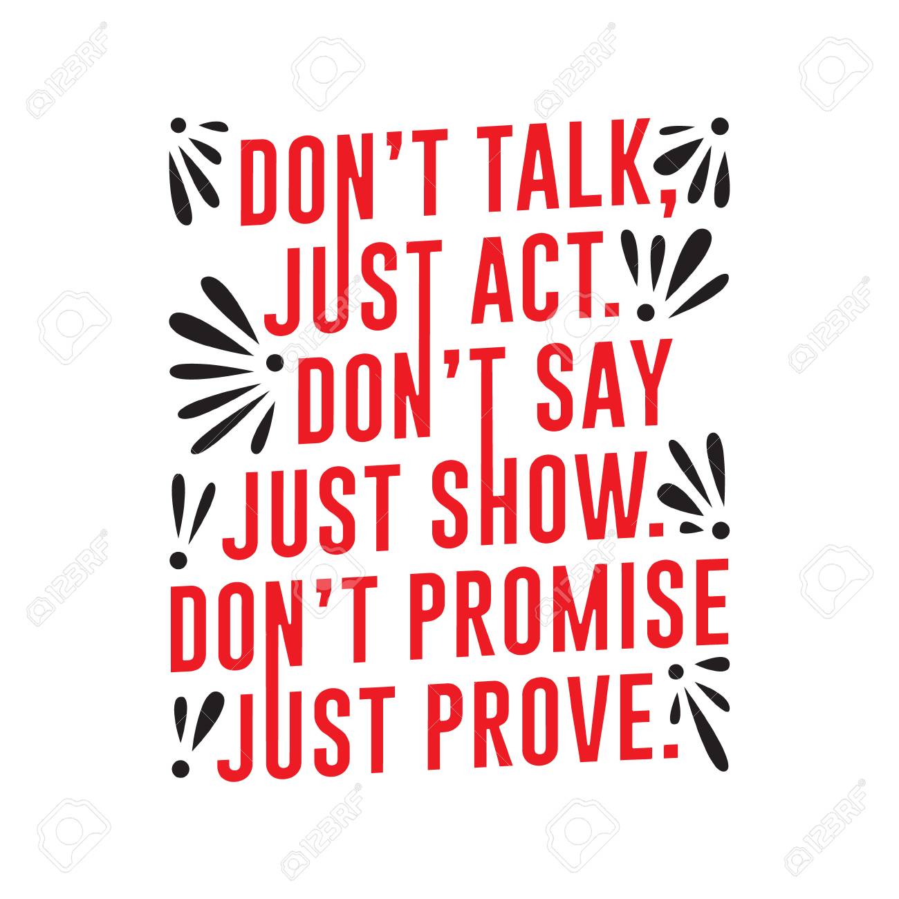 Don T Talk Just Act Don T Say Just Show Royalty Free Cliparts Vectors And Stock Illustration Image