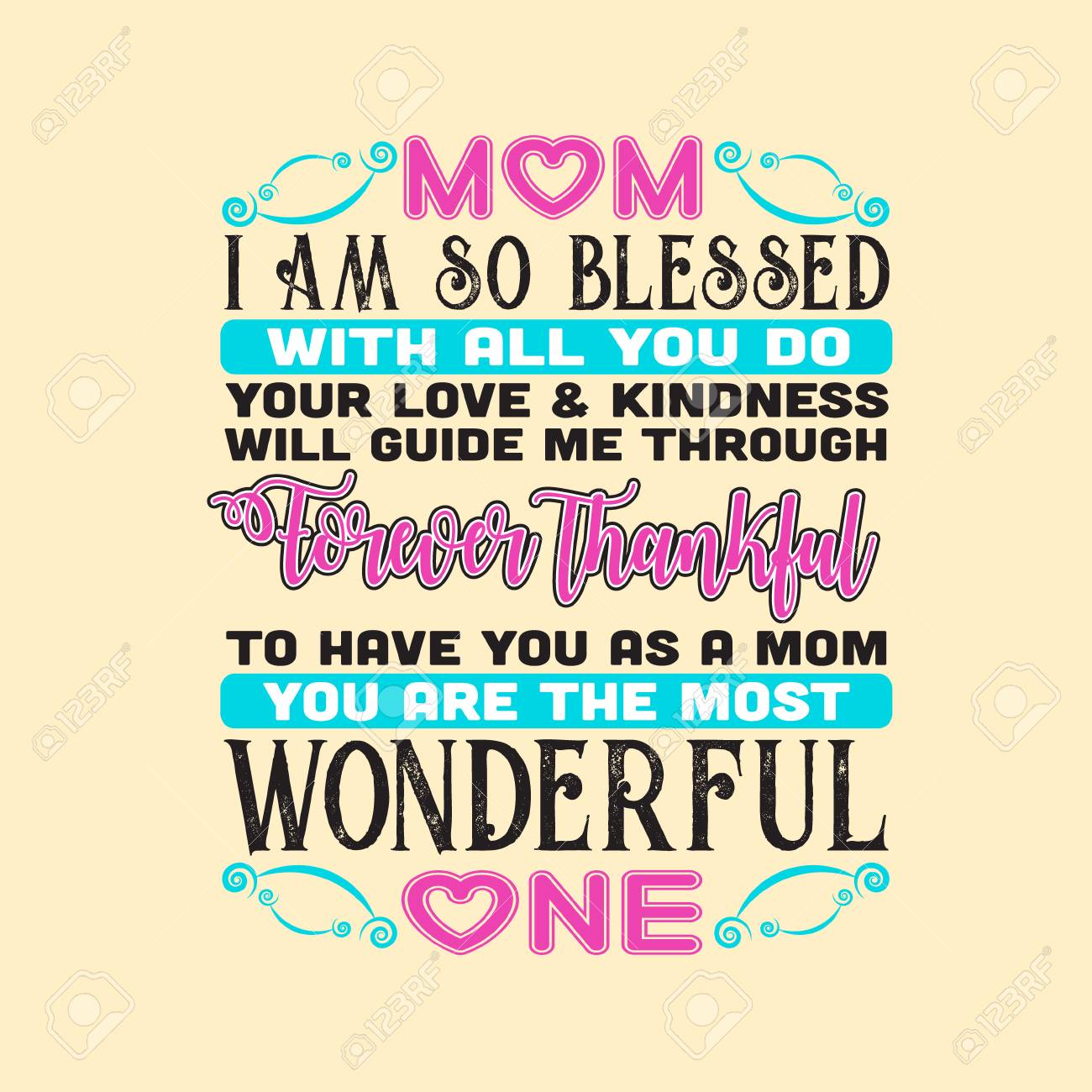 So Blessed To Be Your Mom Quotes Mother Quote. Mom I Am So Blessed With All You Do. Royalty Free Svg,  Cliparts, Vectors, And Stock Illustration. Image 124794622.