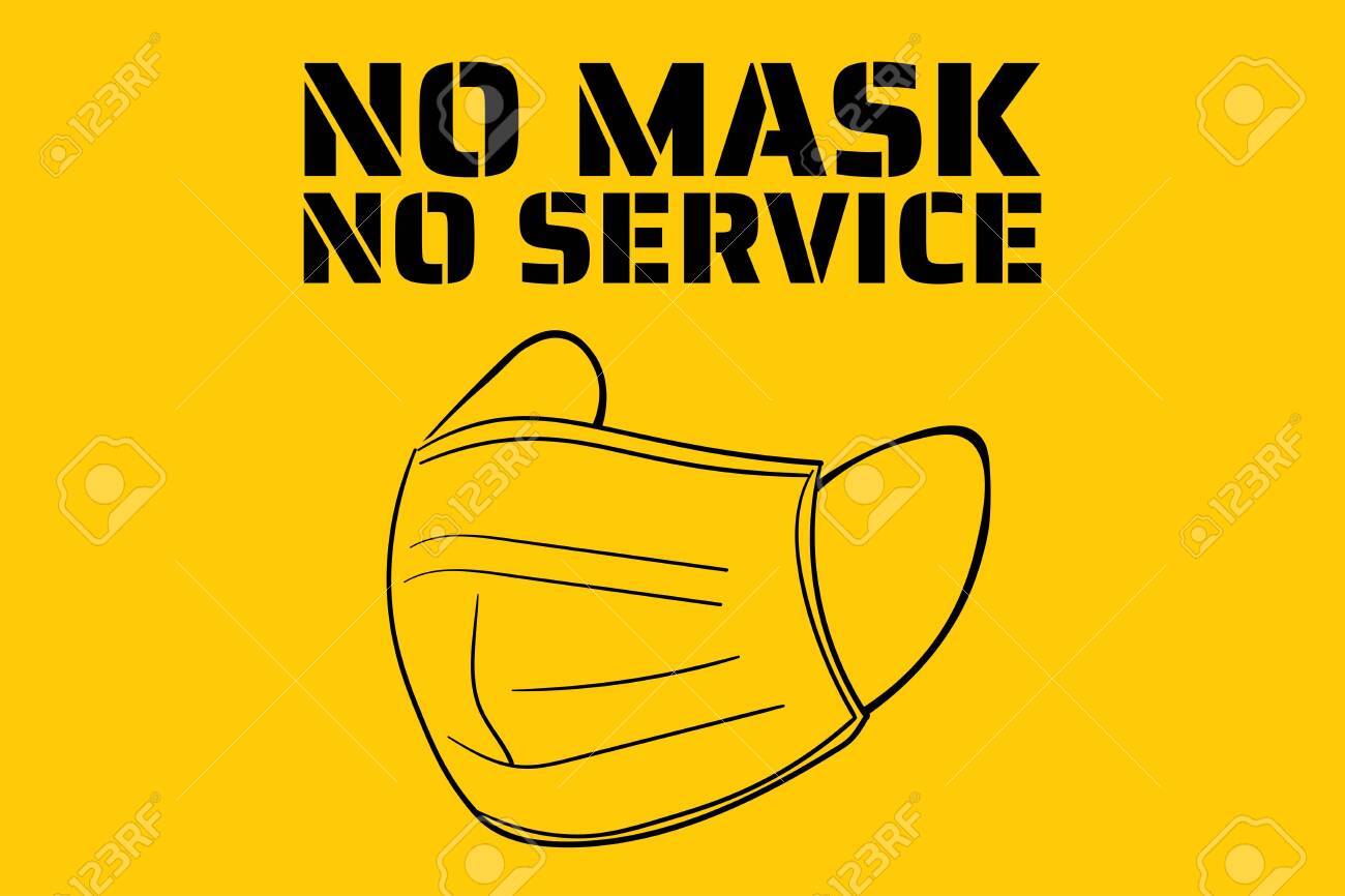 No face mask, no service. Novel Coronavirus COVID-19 or 2019-nCoV. Template for sign, background, banner, poster. Vector - 147792971 No face mask, no service. Novel Coronavirus COVID-19 or 2019-nCoV. Template for sign, background, banner, poster. Vector - 147792971