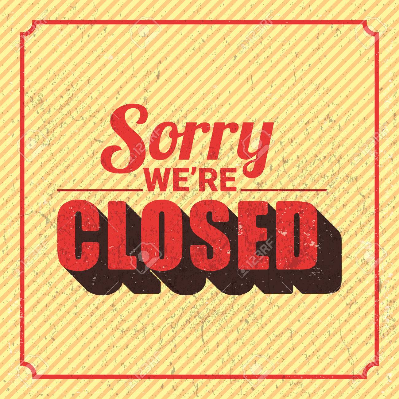 We are closed. Sorry we are made. Sorry we are made. картинка sorry we are british. Sourcenow.