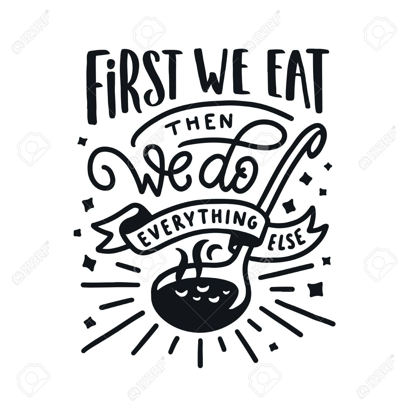 first-we-eat-typography-kitchen-poster-soup-ladle-with-food-related-quote-wall-art-cooking-print-vector-vintage-illustration-royalty-free-svg-cliparts-vectors-and-stock-illustration-image-114697665 for Black And White Free Printable Kitchen Quotes First We Eat Typography Kitchen Poster. Soup Ladle With Food Related Quote. Wall Art Cooking Print. Vector Vintage Illustration. Royalty Free SVG, Cliparts, Vectors, and Stock Illustration. Image 114697665. for Black And White Free Printable Kitchen Quotes