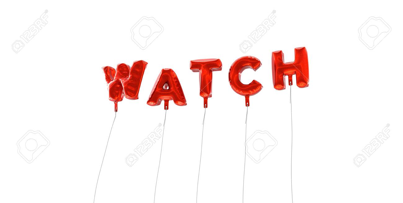 Stock P O Watch Word Made From Red Foil Balloons 3d Rendered Can Be Used For An Online Banner Ad Or A Print Postcard Stock P O Watch Word Made From Red Foil Balloons 3d Rendered Can Be Used For An Online Banner Ad Or A Print Postcard