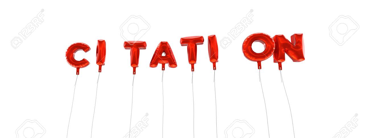 CITATION - Mot Fabriqué à Partir De Ballons Feuille Rouges - 3D Rendus. Peut être Utilisé Pour Une Annonce De Bannière En Ligne Ou Une Carte Postale D'impression. Banque D'Images Et Photos