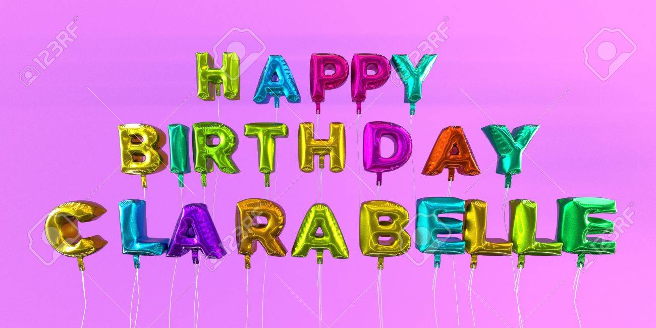 Carte De Joyeux Anniversaire Clarabelle Avec Texte De Ballon Image Stock Rendu 3d Cette Image Peut Etre Utilisee Pour Une Carte Virtuelle Ou Une Carte Postale Imprimee Banque D Images Et Photos Carte De Joyeux Anniversaire Clarabelle Avec Texte De Ballon Image Stock Rendu 3d Cette Image Peut Etre Utilisee Pour Une Carte Virtuelle Ou Une Carte Postale Imprimee Banque D Images Et Photos